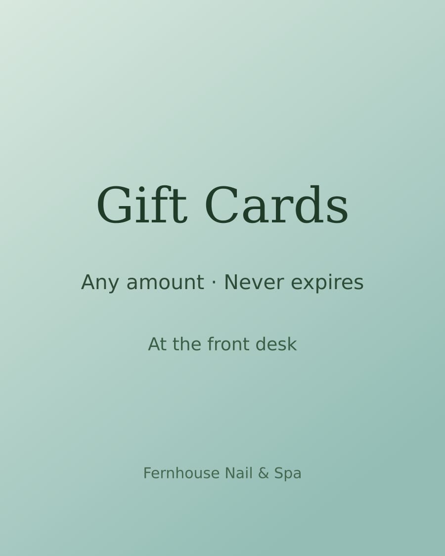 Gift cards available at the front desk, in any amount, never expiring.